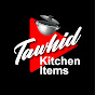 Tawhid Kitchen Items