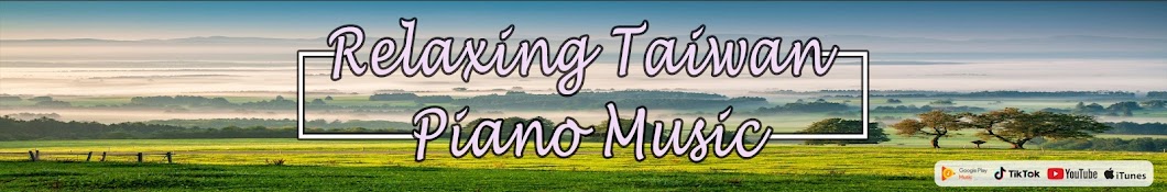 Relaxing Taiwan Piano Music