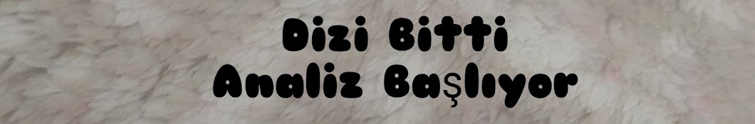 Dizi Bitti Analiz Başlıyor!!!