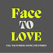 Face to Love