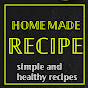 Home Made Recipe