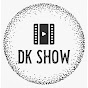 DK Show 