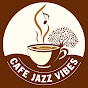 Cafe Jazz Vibes