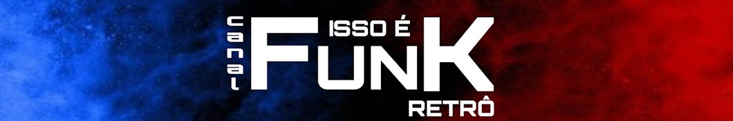 Canal Isso é Funk Retrô