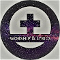 Worship & Lyrics