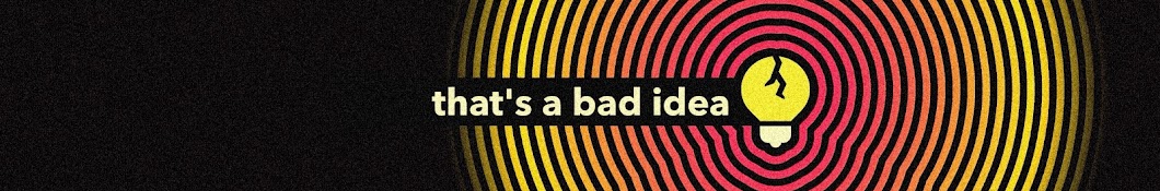 that's a bad idea Banner