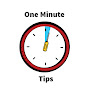 One Minute Tips