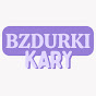 Bzdurki Kary