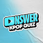 Answer - Kpop Quiz