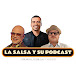 La Salsa y Su Podcast