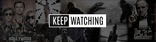 KEEP WATCHING