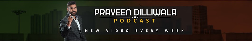 Praveen Dilliwala Podcast