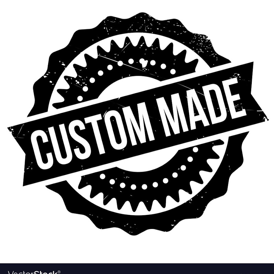 Custom made