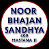 NOOR BHAJAN SANDHYA - 600 MASTANA JI