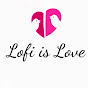 Lofi is Love