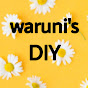 waruni's DIY