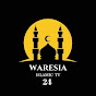 Waresia Islamic tv 24