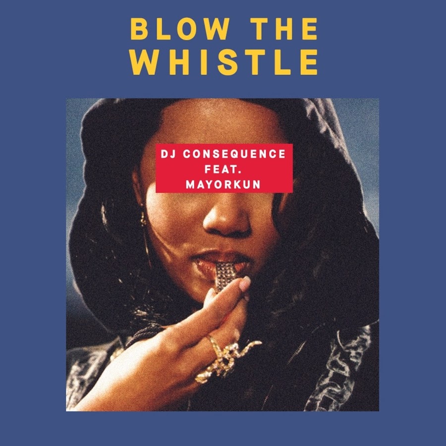 Blow the Whistle. Koto - blow the Whistle. When the Whistle blows la Flavour. Act up x blow the Whistle City girls.