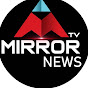 Mirror TV News