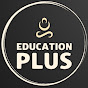 EDUCATION PLUS