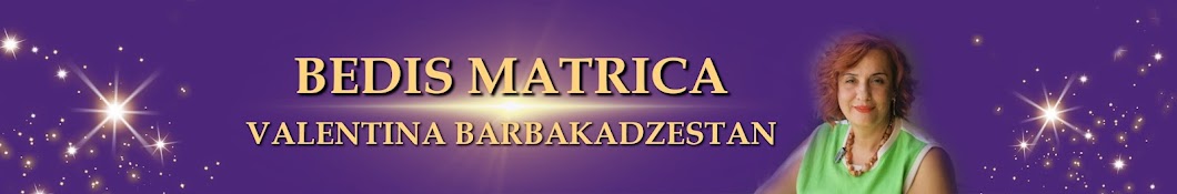 BEDIS MATRICA VALENTINA BARBAKADZESTAN