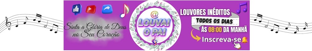 LOUVAI  O PAI 