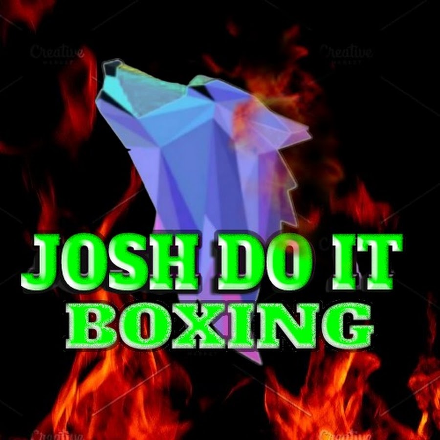 jOsh dO it BOXING @joshdoit