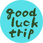 good luck trip