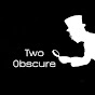 Two Obscure