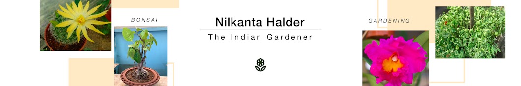 Nilkanta Halder, The Indian Gardener Banner
