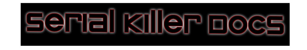 Serial Killer Docs Banner