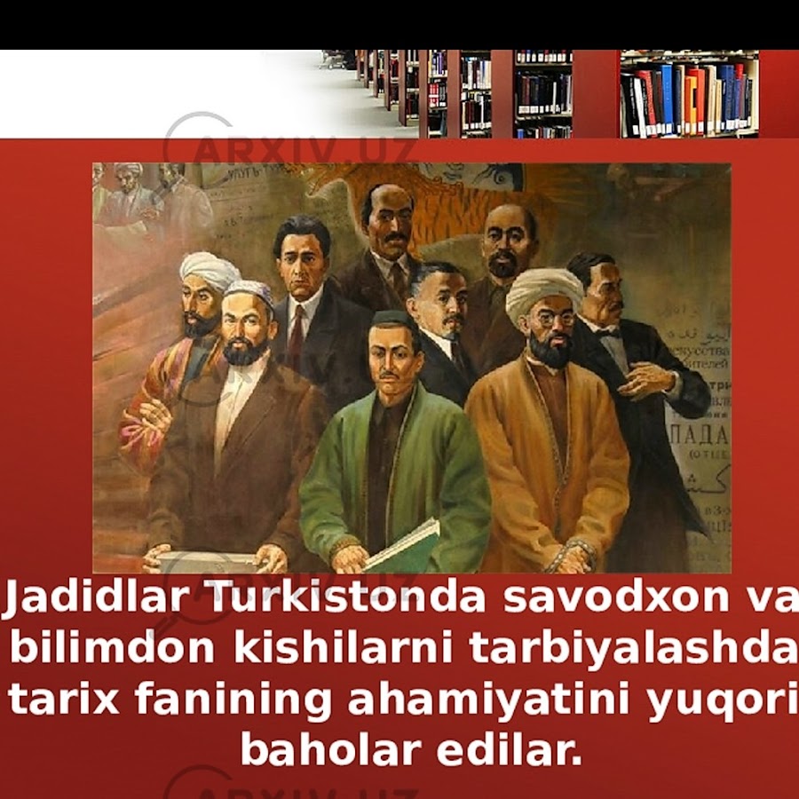 Jadidlar haqida ma lumot. Жадидлар. Жадидлар харакати. Jadidchilik namoyondalari. Туркистон жадидлари.