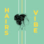 Hairs Vibe