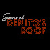 DENITO‘S ROOF