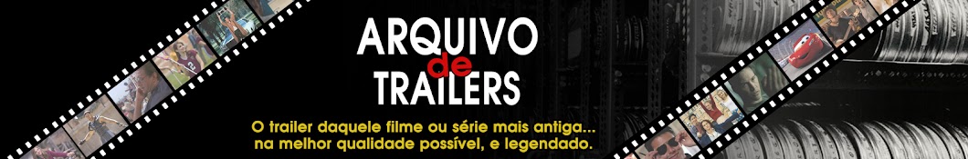 Arquivo de Trailers