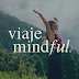 El sonido del camino - Podcast de Viaje Mindful