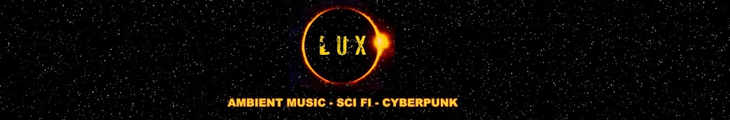 ( LUX )  - Ambient Music