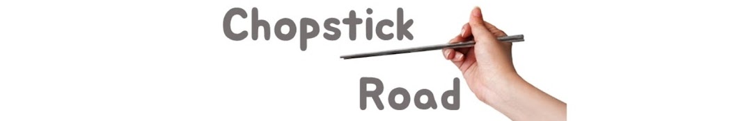 Chopstick Road 찹스틱로드