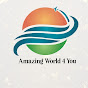 Amazing world 4 You