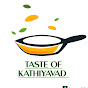 TASTE OF KATHIYAVAD