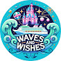 Waves and Wishes