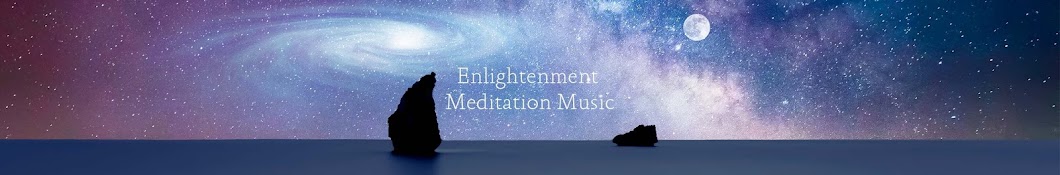 Enlightenment Meditation Music Banner