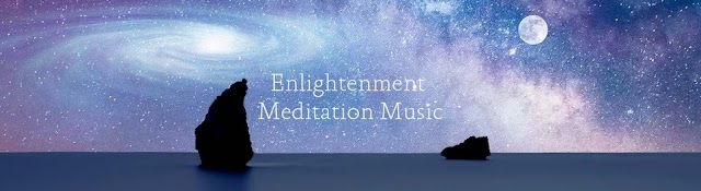 Enlightenment Meditation Music