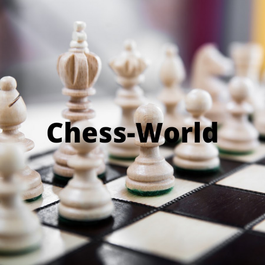 Chess--World - YouTube