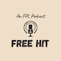 Free Hit: An FPL (Fantasy Premier League) Podcast