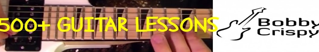 Guitar Lessons BobbyCrispy Banner