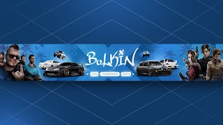 Заставка Ютуб-канала Bulkin