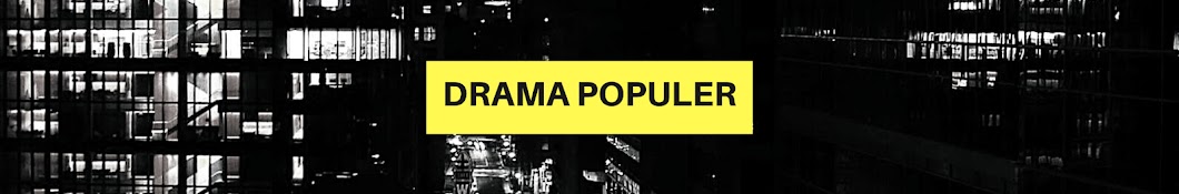 DRAMA POPULER