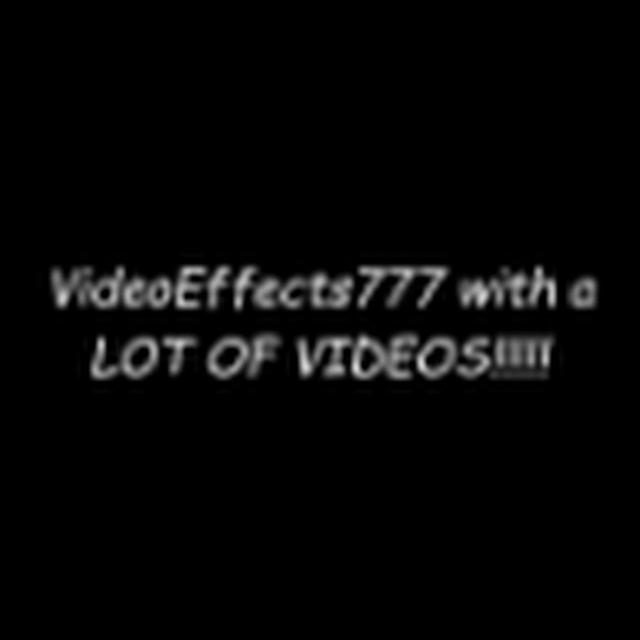 VideoEffects777 with a LOT OF VIDEOS!!!!!