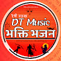 DT Music-Bhakti Bhajan